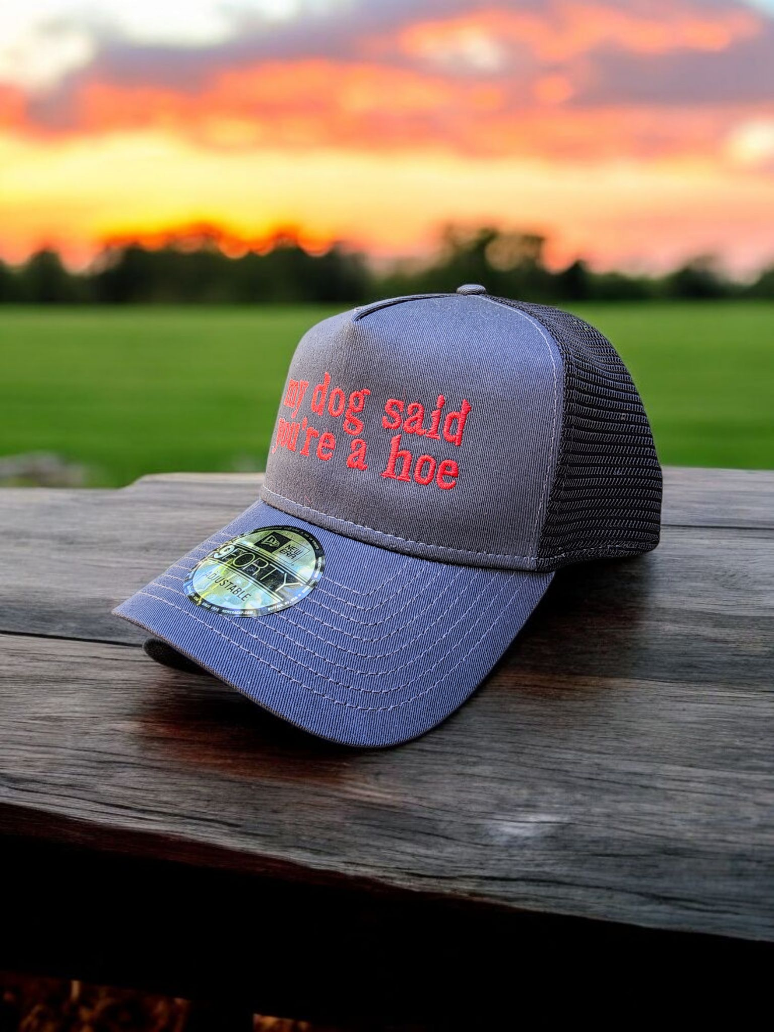 My Dog Said You're a Hoe Embroidered New Era® Snapback Trucker Hat