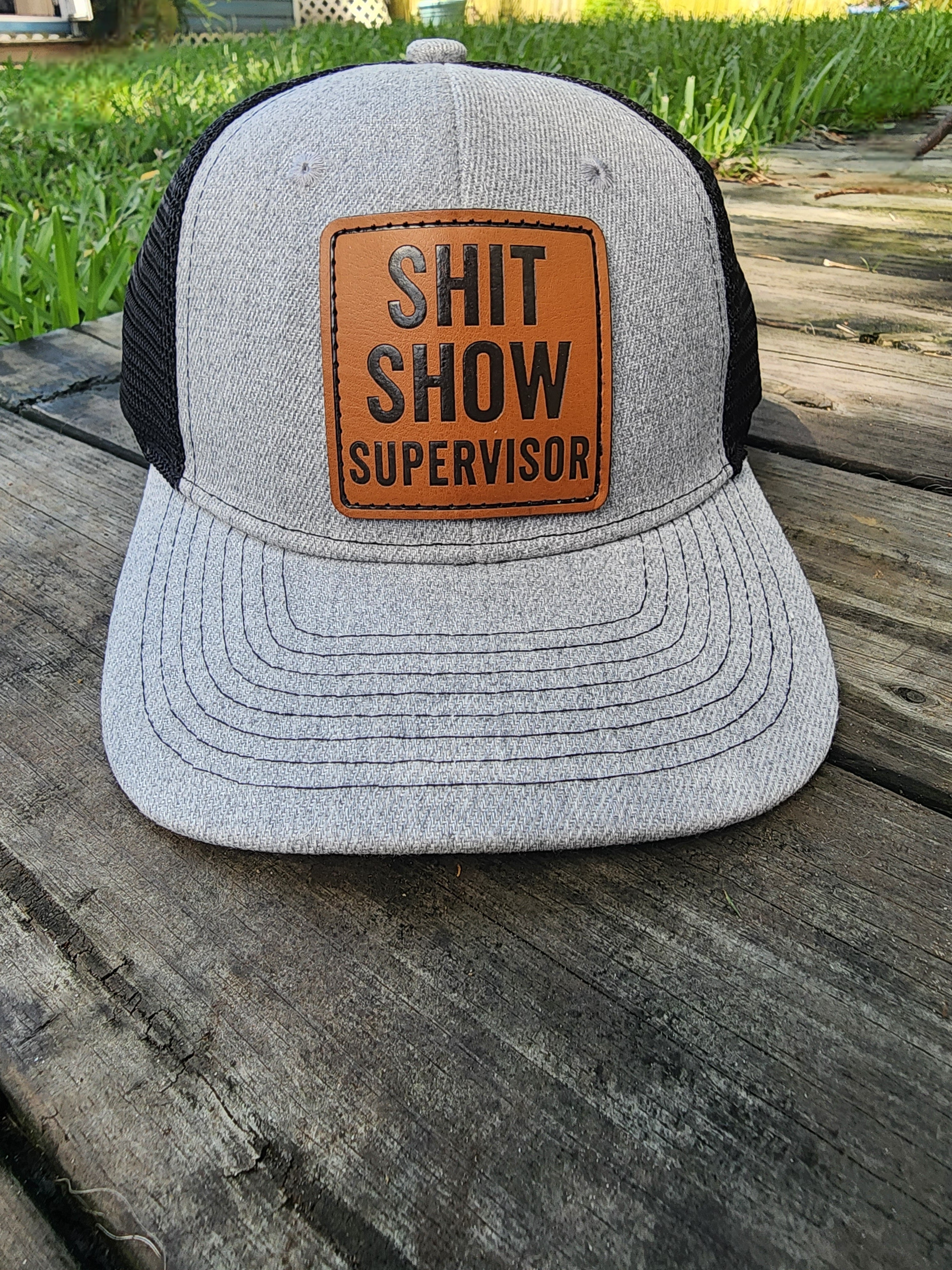 Shit Show Supervisor Leather Patch Hat