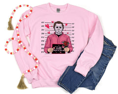 Michael Myers If I Had Feelings They'd Be For You Shirt