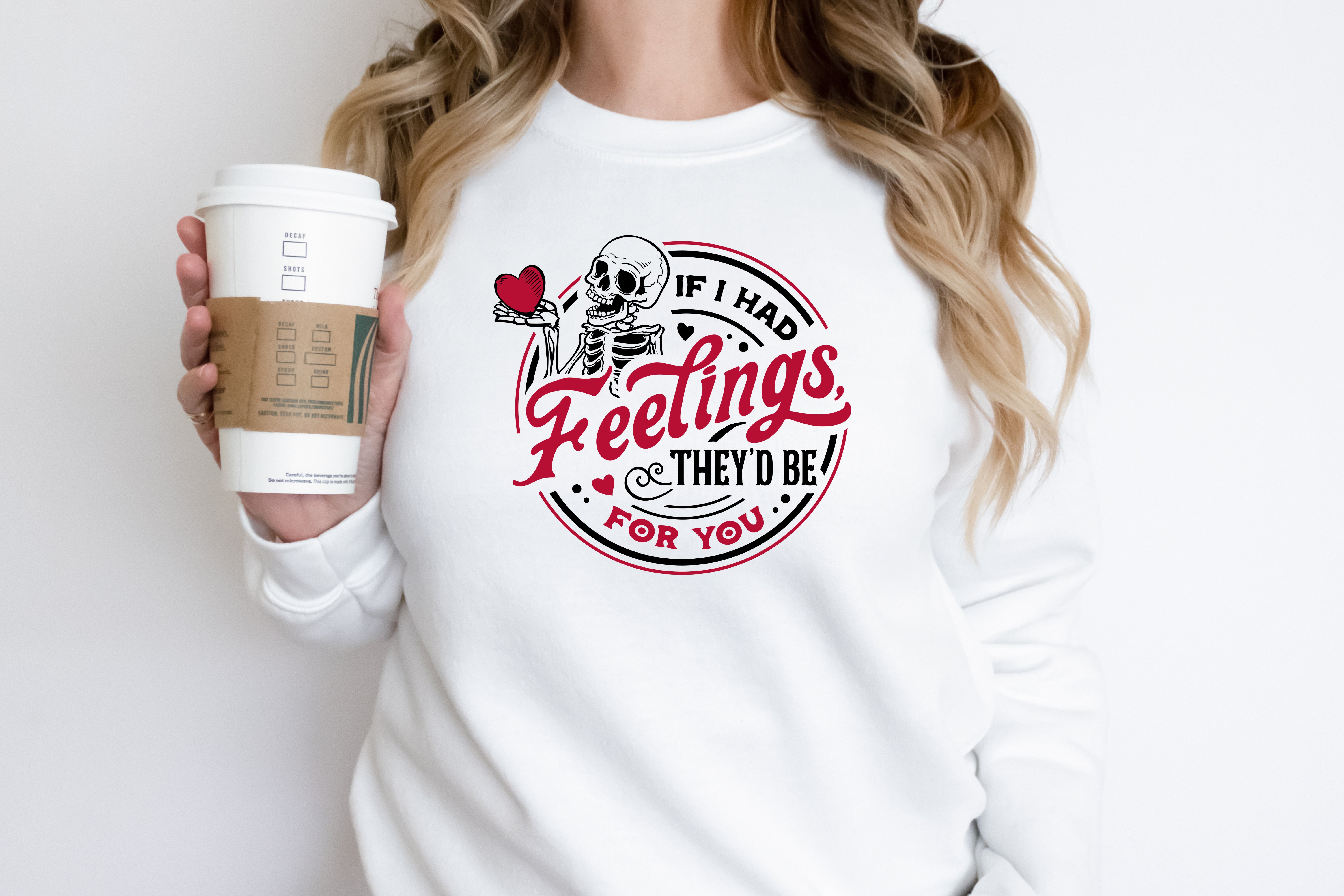 If I Had Feelings They'd Be For You Shirt