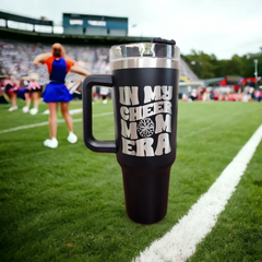 Laser Engraved In My Cheer Coach / Mom Era 40 oz Tumbler