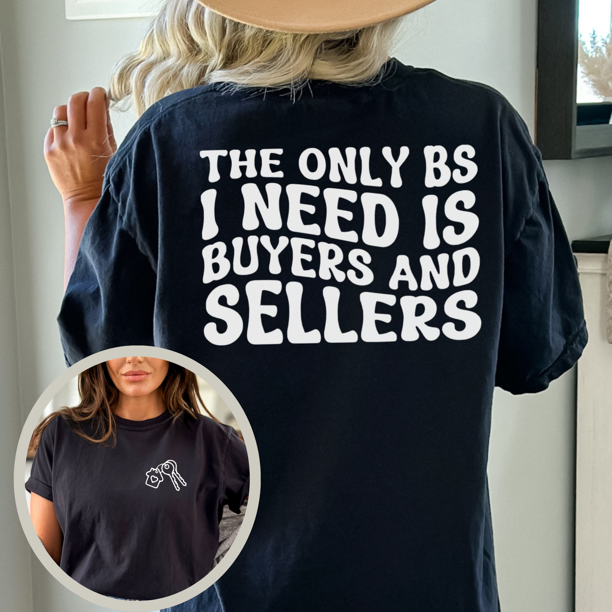 Comfort Colors Only BS I Need is Buyers and Sellers Shirt