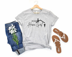 I'm Your Home Girl Realtor Shirt