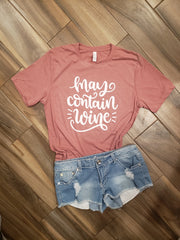 May Contain Wine Shirt