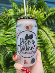 Rise and Shine Mothercluckers Rooster Beer Can Glass Tumbler