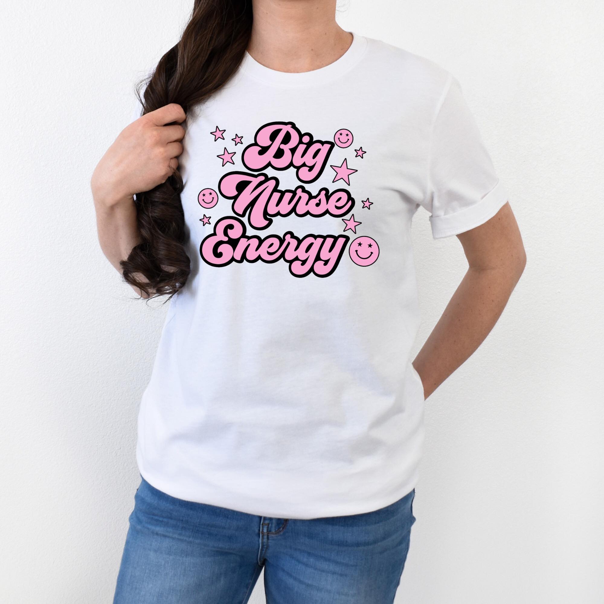 Big Nurse Energy Shirt