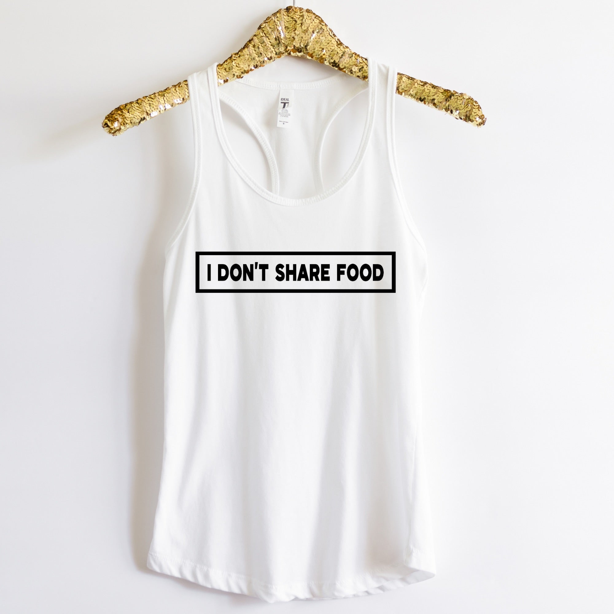 I Don’t Share Food Shirt