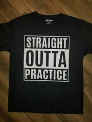 Straight Outta Practice