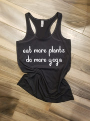 Eat More Plants Do More Yoga Shirt
