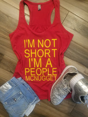 I’m Not Short I’m a People McNugget Shirt