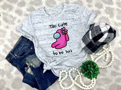 Too Cute to be Sus - Among Us Top
