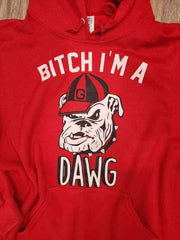 Bitch I'm A Dawg Georgia Bulldog Top