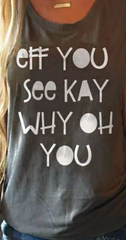 Eff You See Kay Why Oh You Shirt