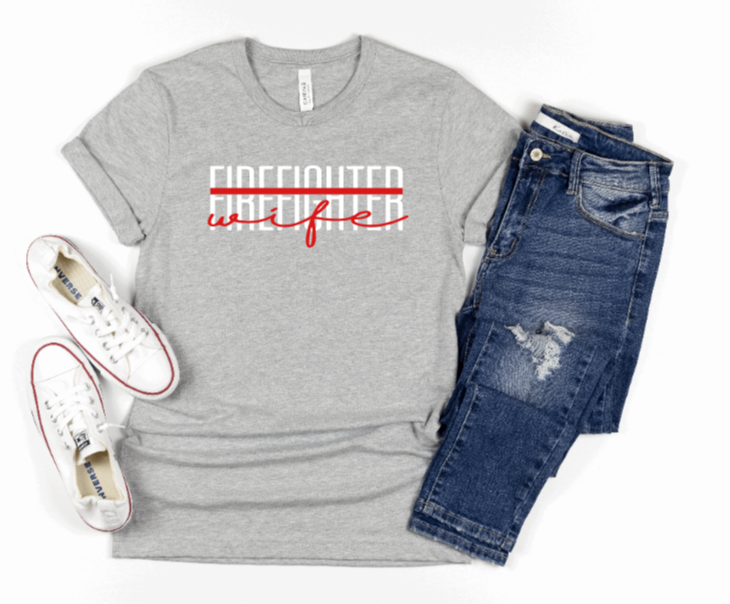 Firefighter Wife Shirt