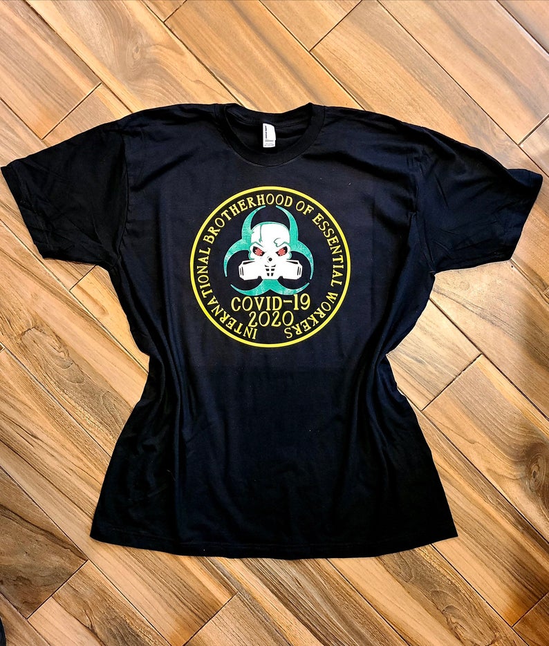 International Brotherhood of Essential Workers Shirt