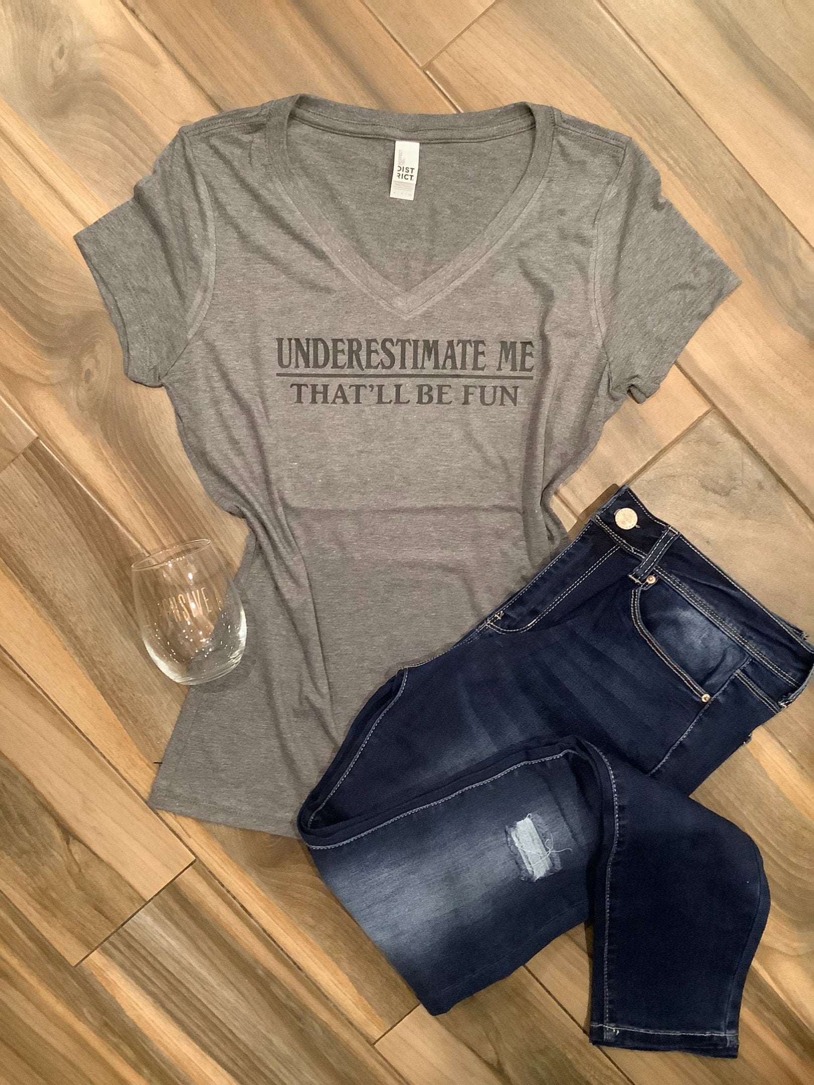 Underestimate Me That’ll Be Fun Shirt