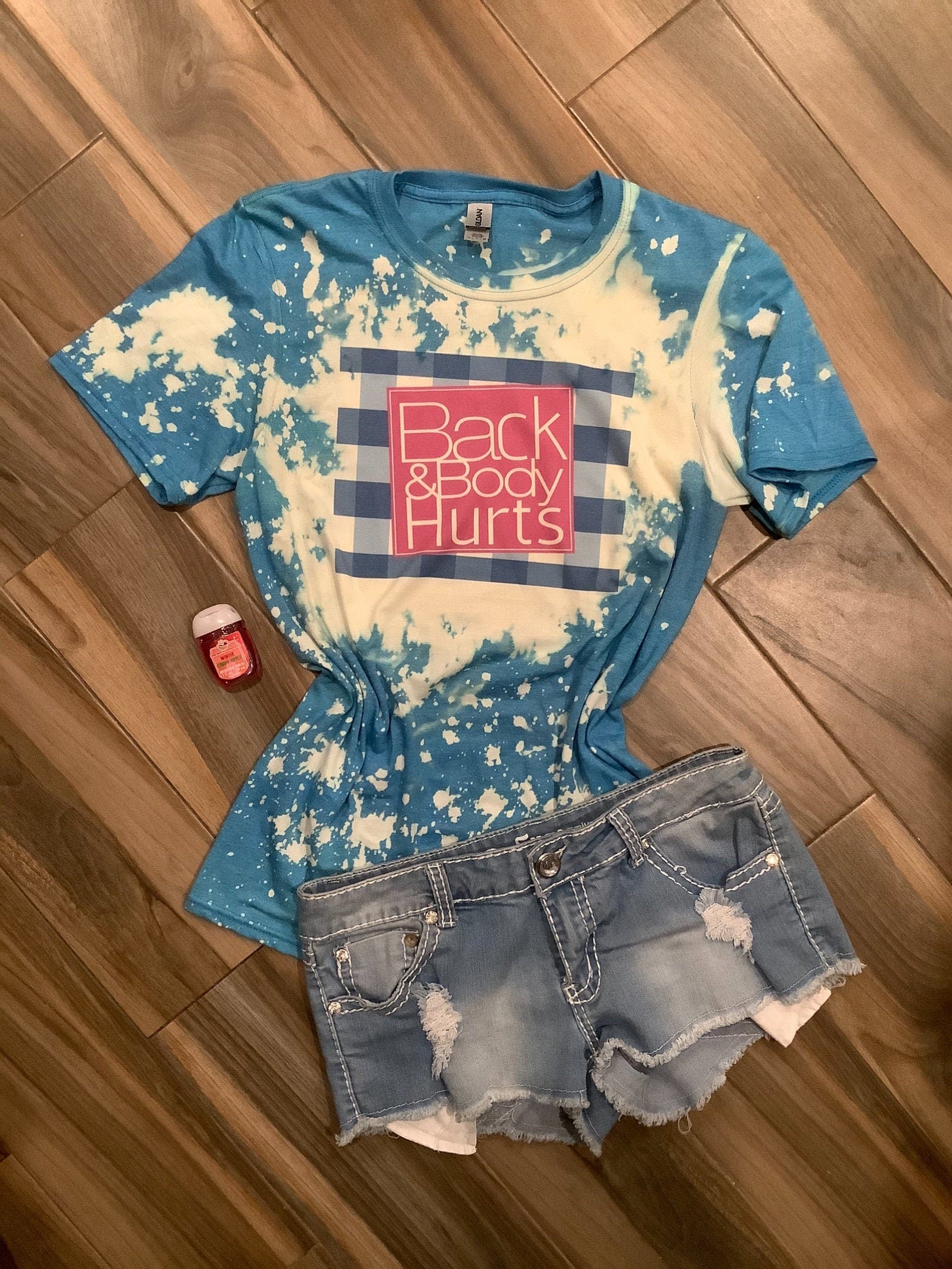 Back and Body Hurts Bleached Tee
