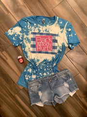 Back and Body Hurts Bleached Tee