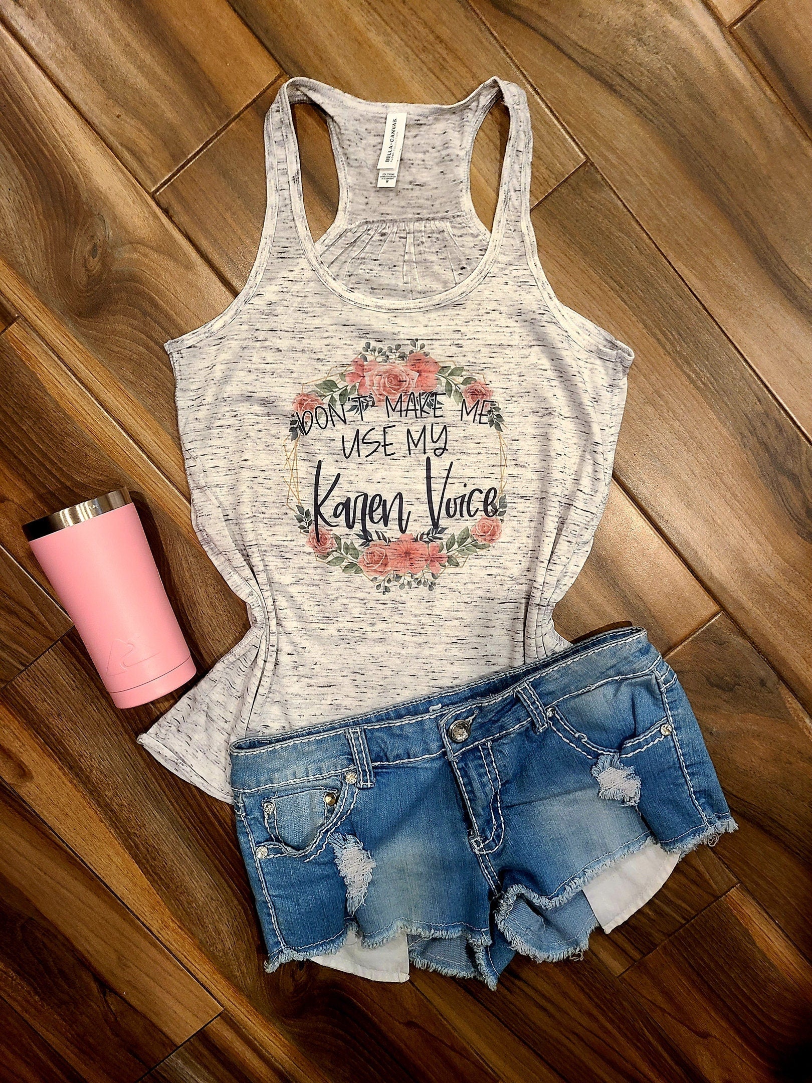 Don’t Make Me Use My Karen Voice Shirt