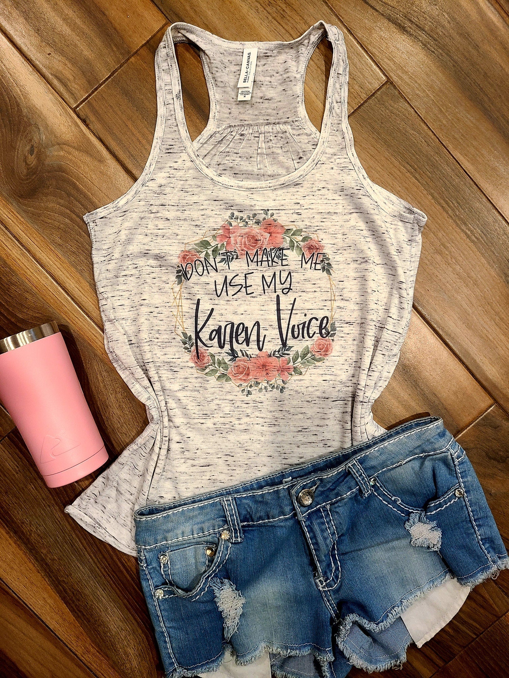 Don’t Make Me Use My Karen Voice Shirt