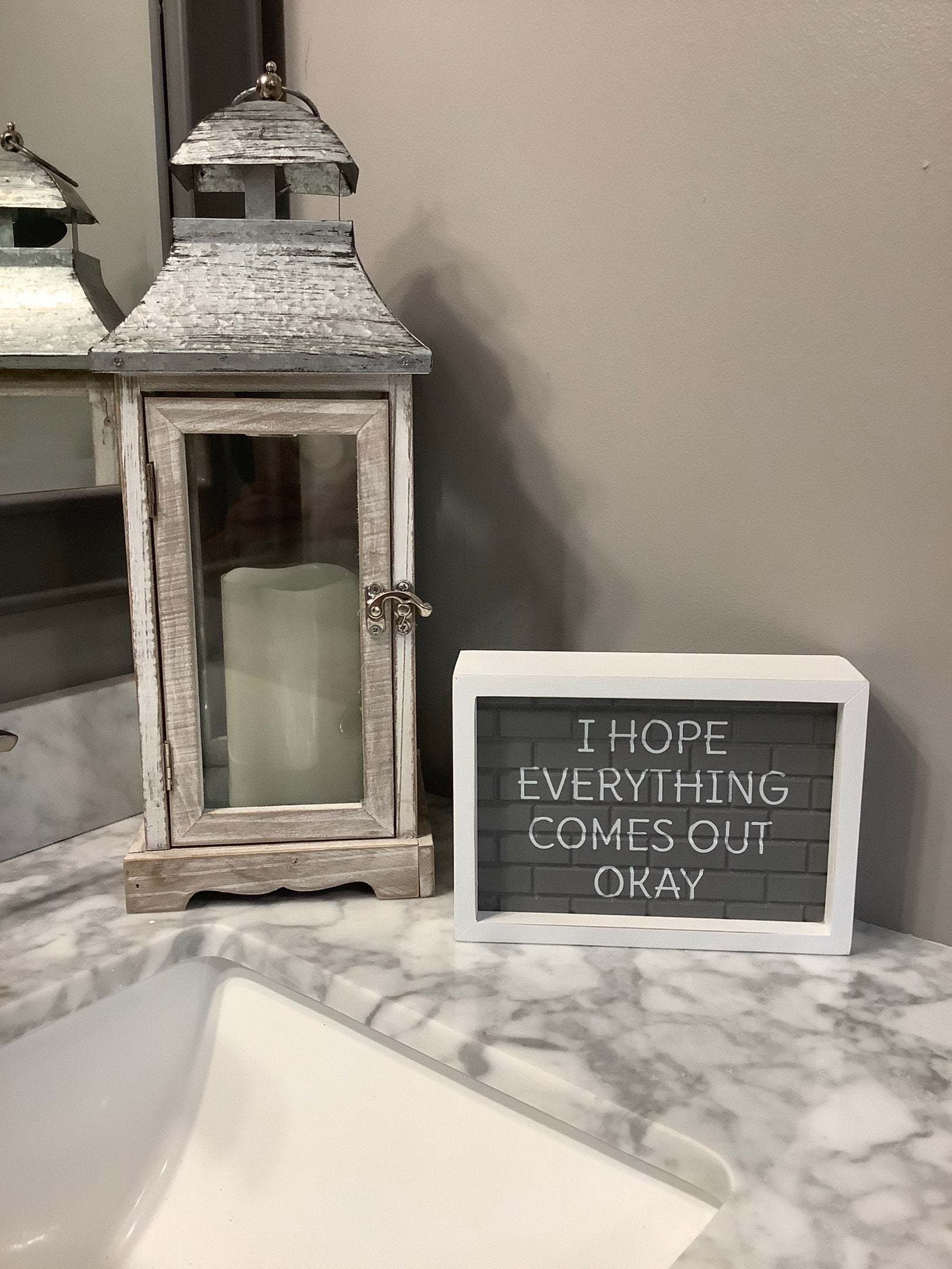 I Hope Everything Comes Out OK Bathroom Sign