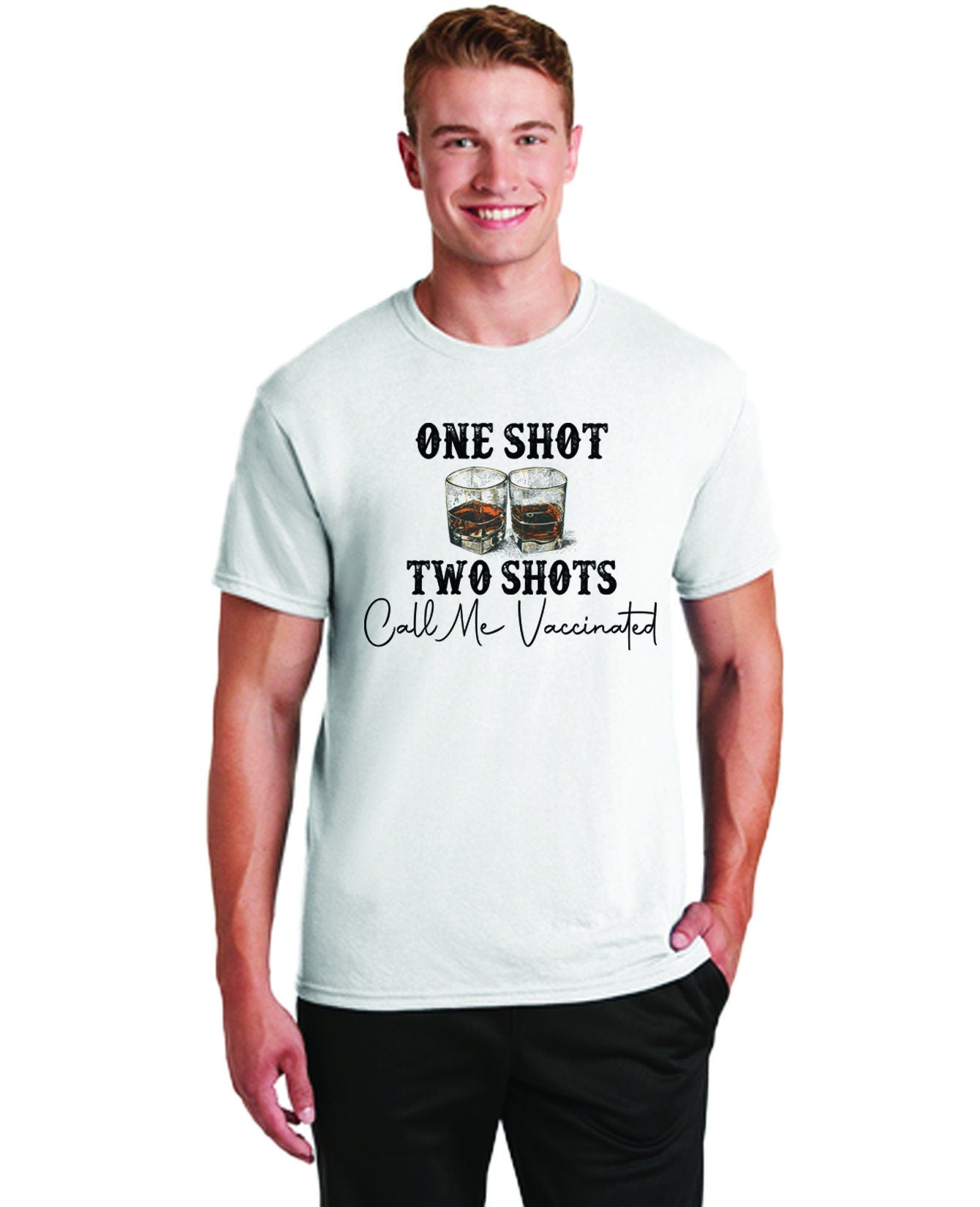 Whiskey One Shot Two Shots Call Me Vaccinated Shirt