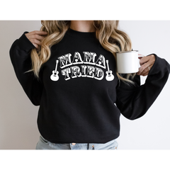 Mama Tried Shirt