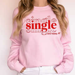 Single And Happy AF Shirt