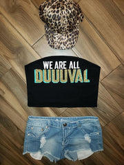We are all Duuuval Top