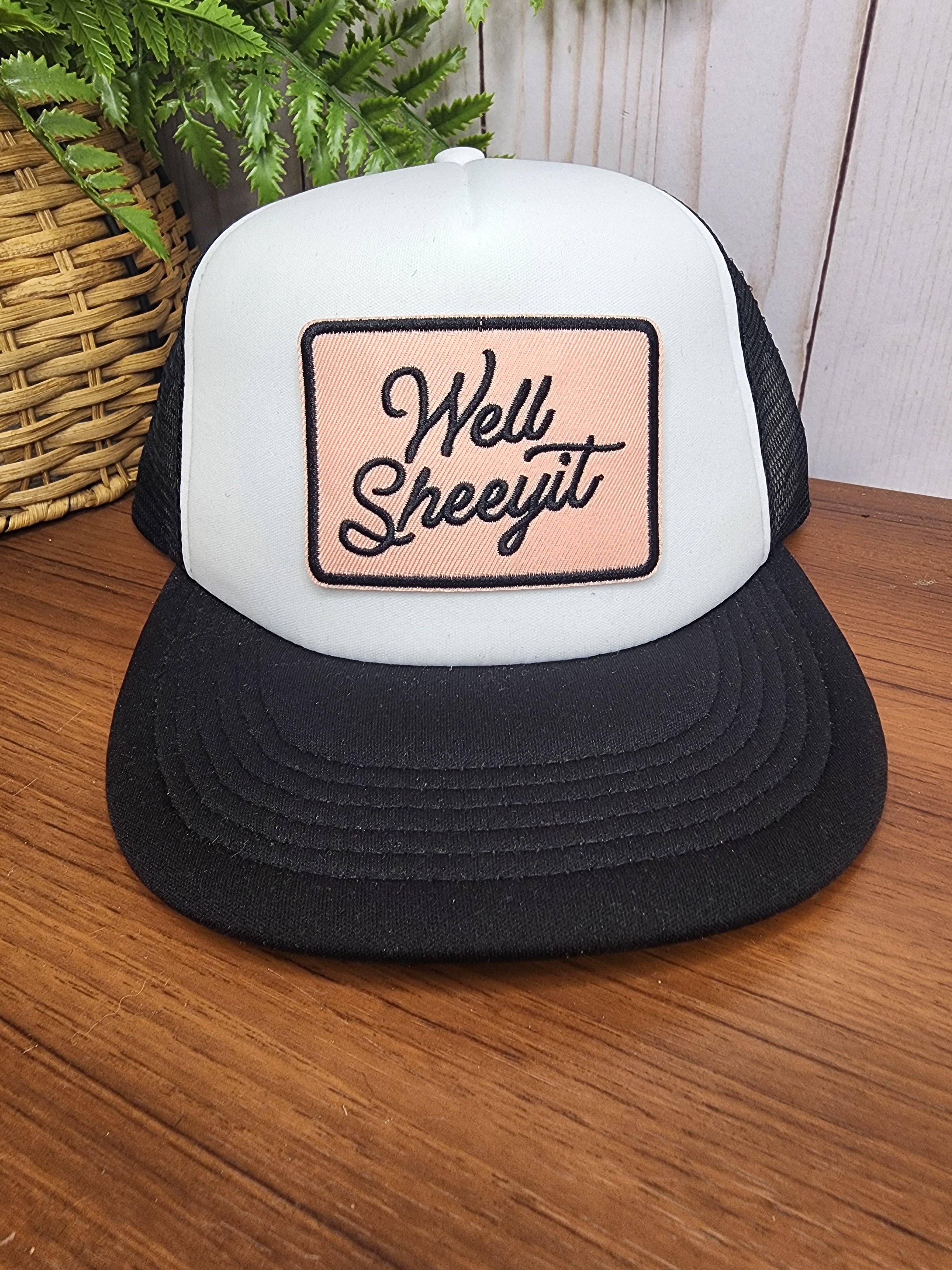 Well Sheeyit Flat Bill Snapback Trucker Patch Hat