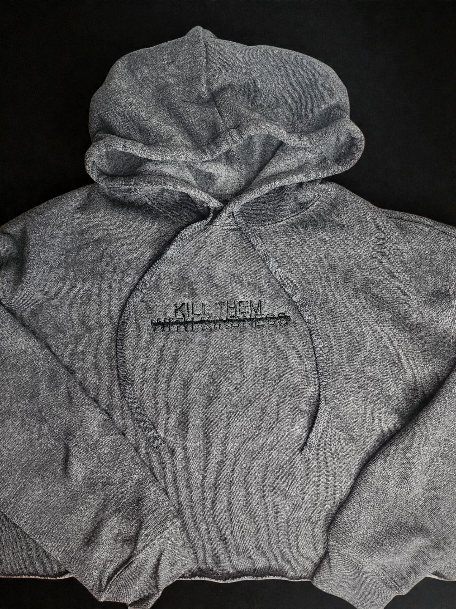 Kill Them Hoodie