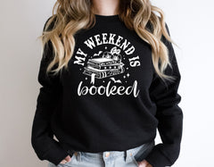 My Weekend is Booked Shirt