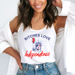 Bitches Love Independence Shirt
