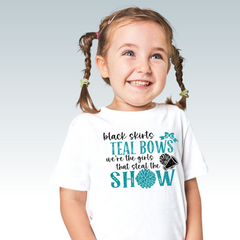 Black Skirts Teal Bows We're The Girls That Steal The Show Tee