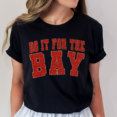 Do It For The Bay Glitter Shirt