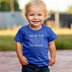 Take Me To My Aunt You Peasant Shirt