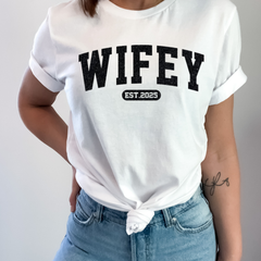 Wifey Est. Shirt