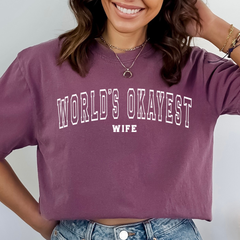 Comfort Colors World's Okayest Wife Shirt