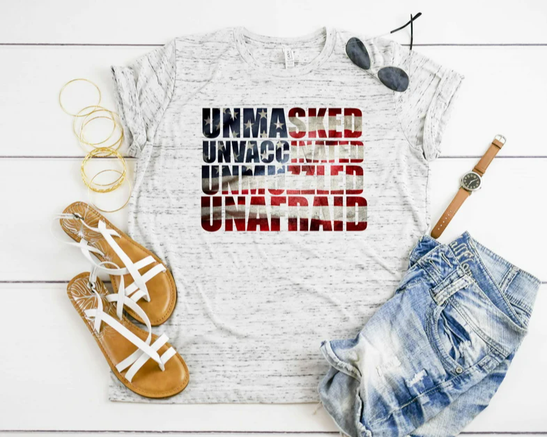 Unmasked Unvaccinated Unmuzzled Unafraid Shirt