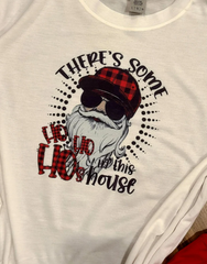 There’s some Ho Ho Ho’s in this House WAP Santa Shirt