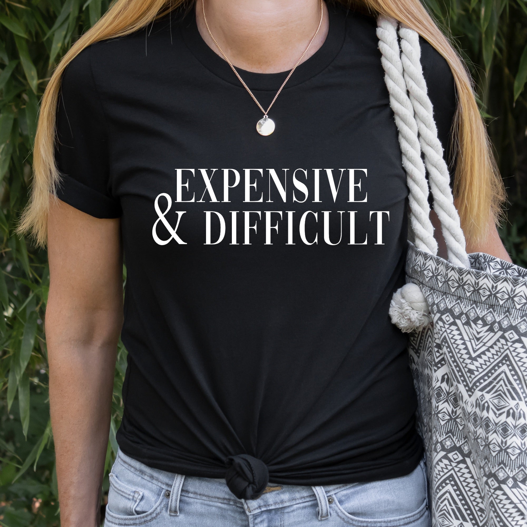 Expensive and Difficult Shirt