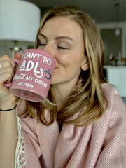 OT Life I Can't do ADL's Without My Coffee Mug