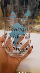 Of Course I Drink Like A Fish I'm A Mermaid Wine Glass