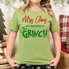 Mrs. Claus But Married To The Grinch Glitter Shirt
