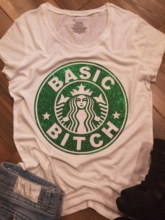 Starbucks Basic Bitch Glitter Shirt