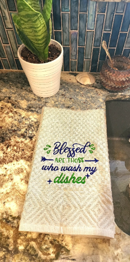 Blessed are Those Who Wash My Dishes Kitchen Towels
