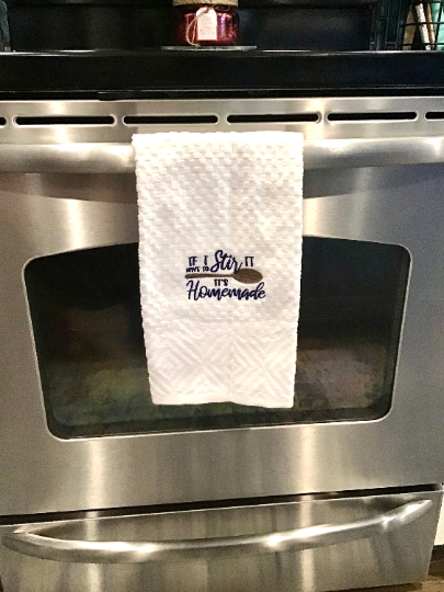 If I Have to Stir It It's Homemade Funny Kitchen Towels