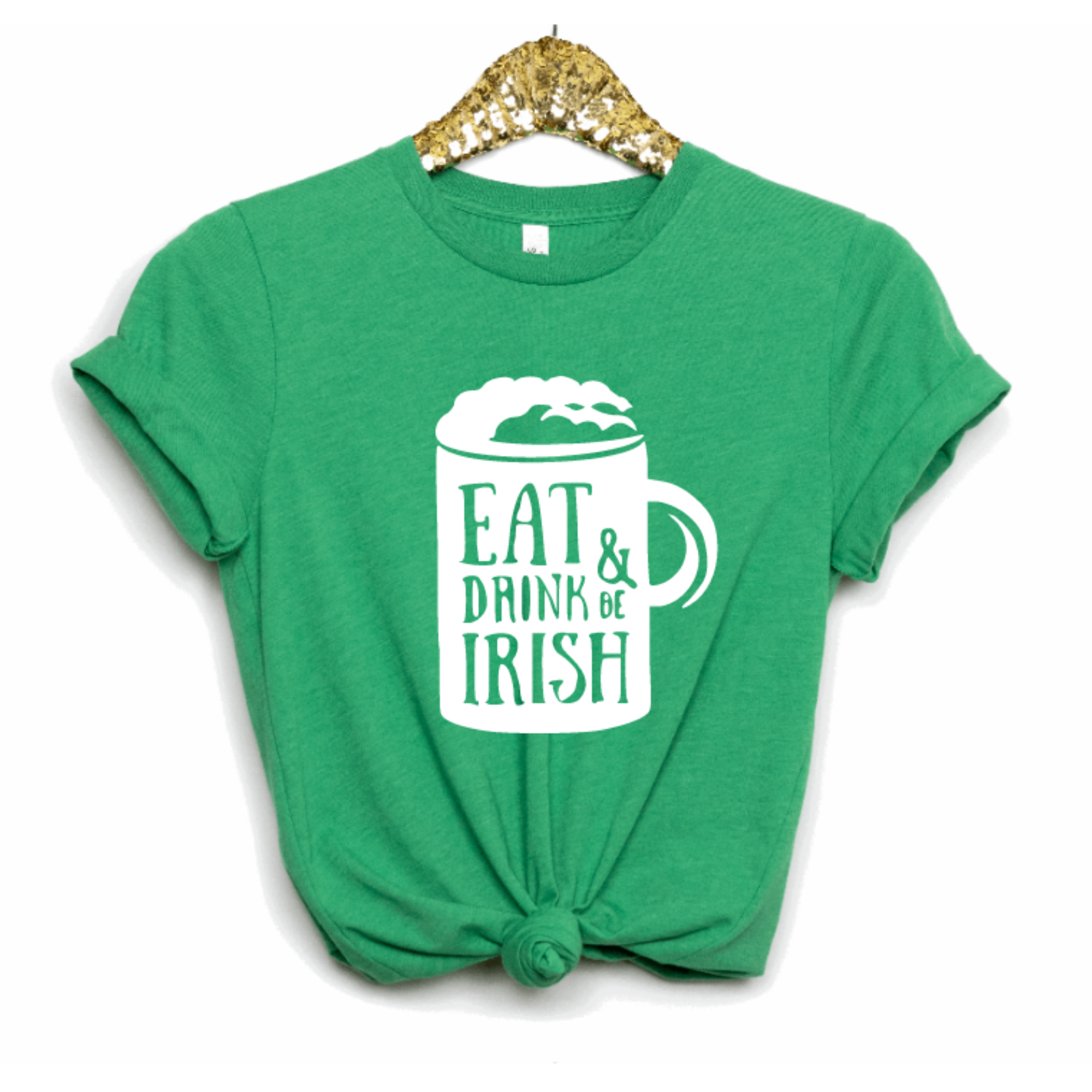 Eat Drink & Be Irish St. Patrick's Day Tee