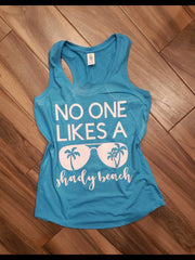 No One Likes A Shady Beach Shirt