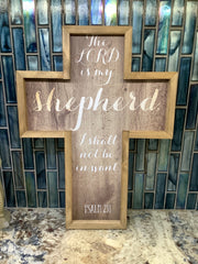 Lord is my Shepherd Sentiment Cross Sign / Religious Home Decor / Psalm 23 Wood Cross / Psalm 23 Sign